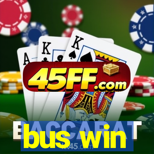 bus win